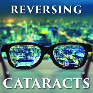Cataracts Reversing-01