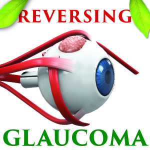 Reversing Glaucoma